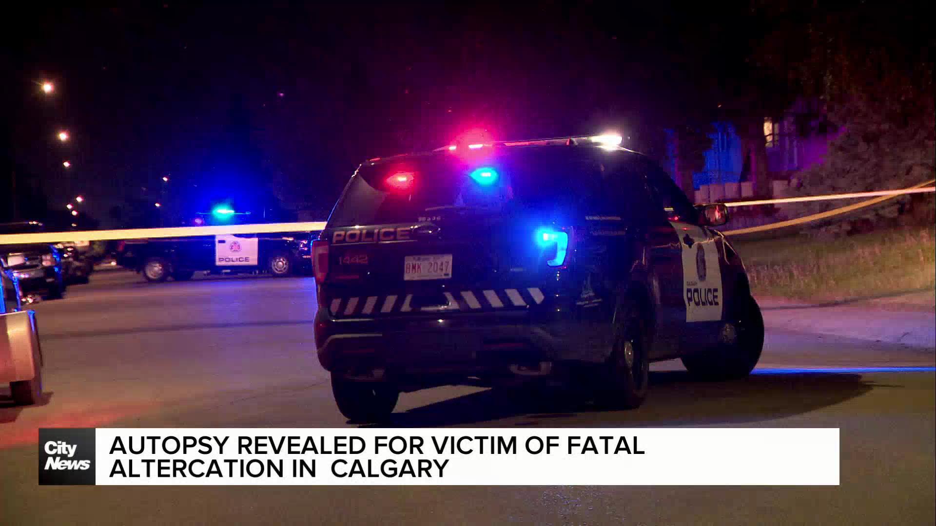 Autopsy revealed fatal altercation in Calgary is homicide