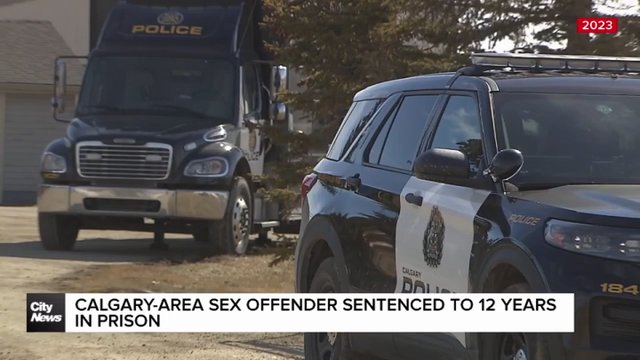 Calgary-area sex offender sentenced to 12 years in prison