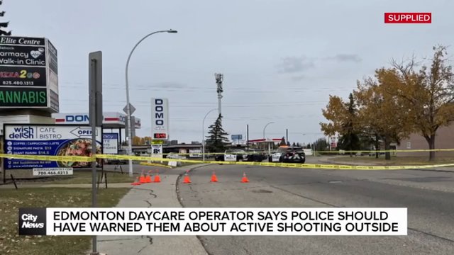 Edmonton daycare operator says police should have warned them about active shooting outside