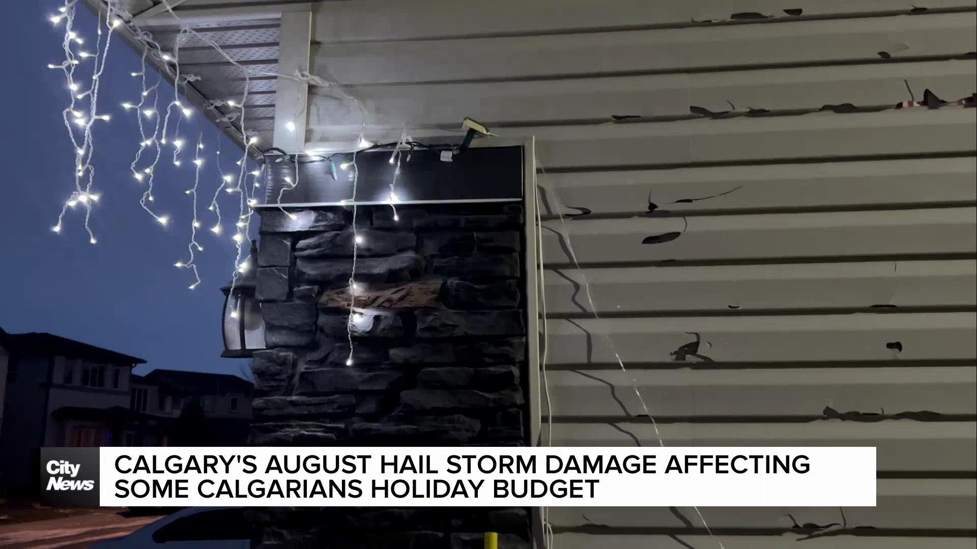 Calgary's August hail storm damage affecting some Calgarians holiday budget