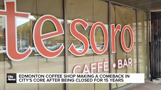 Edmonton coffee shop making a comeback to city’s core after being closed for 15 years