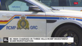 BC man charged in Three Hills RCMP investment scam investigation