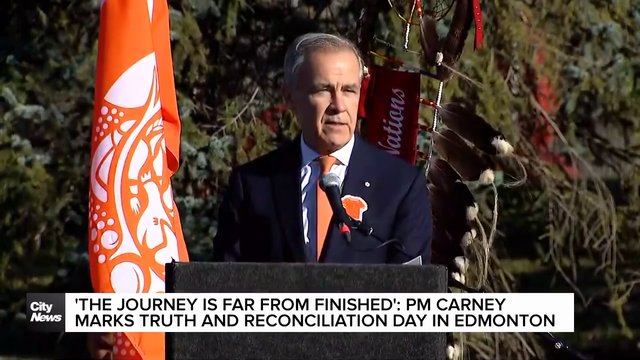 ‘Today is about the truth’: PM Carney marks Truth and Reconciliation Day in Edmonton