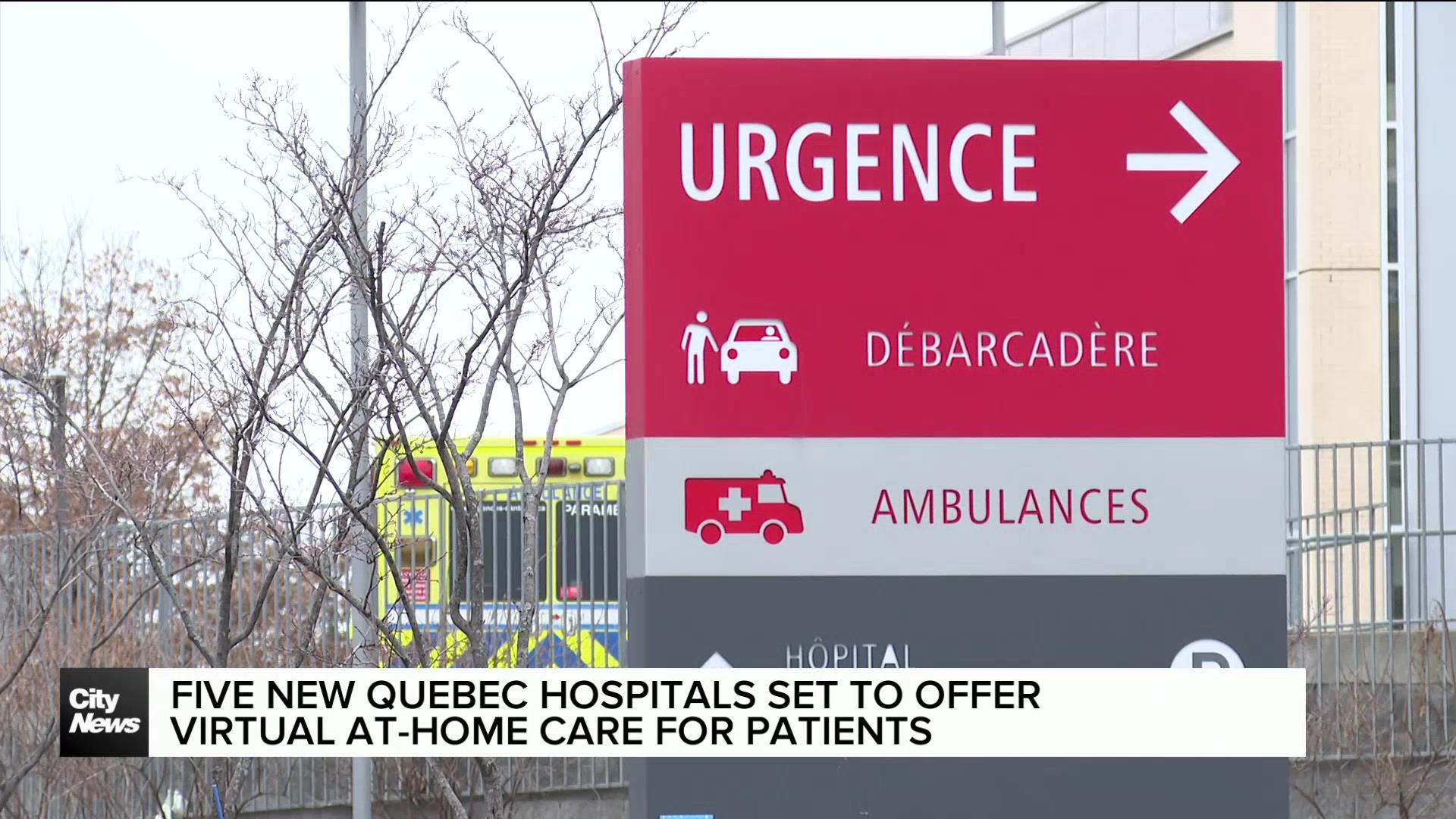 More Quebec hospitals to offer virtual at-home care