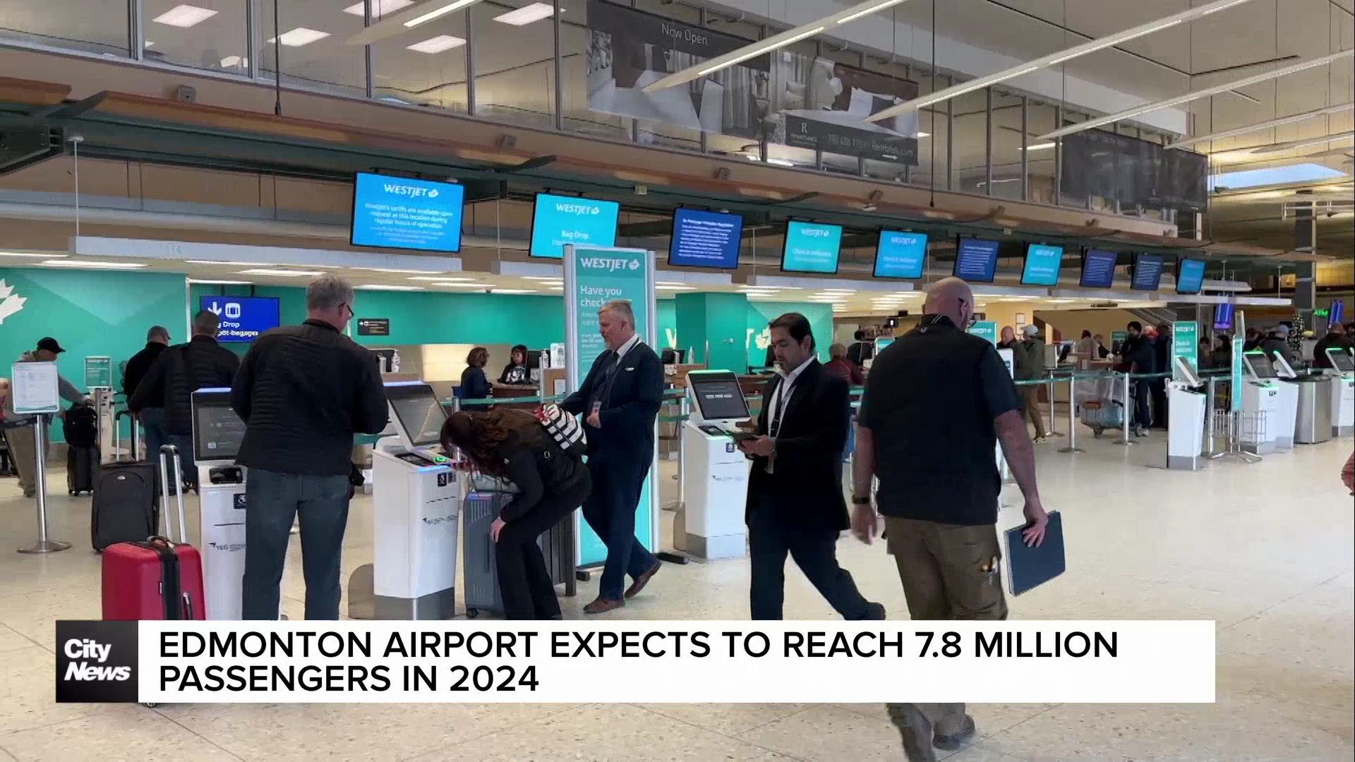 Edmonton Airport expects to reach 7.8 million passengers in 2024