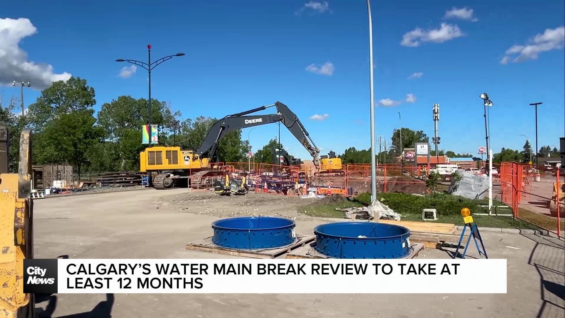 Calgary's water main break review to take at least 12 months
