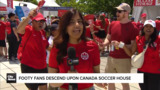Footy fans descend upon Canada Soccer House