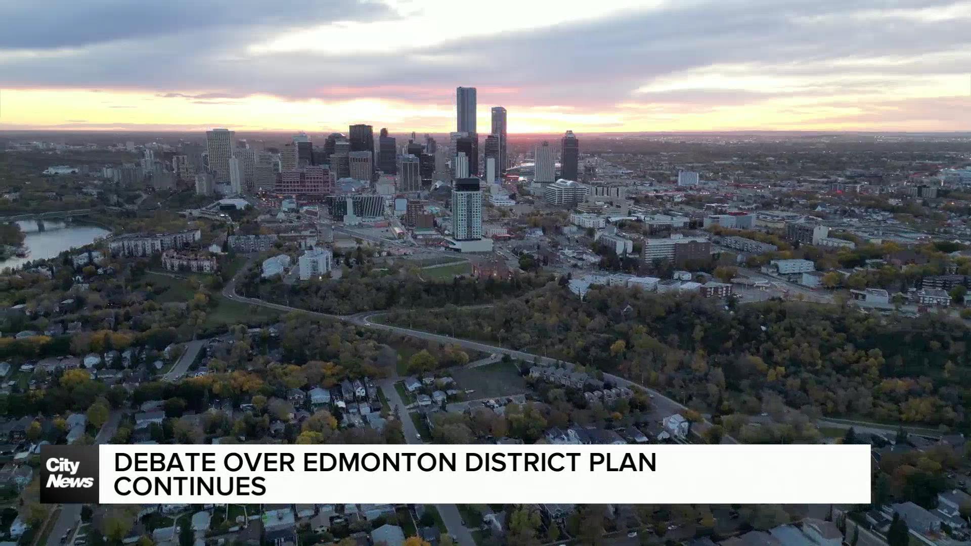 Debate over Edmonton district plan continues