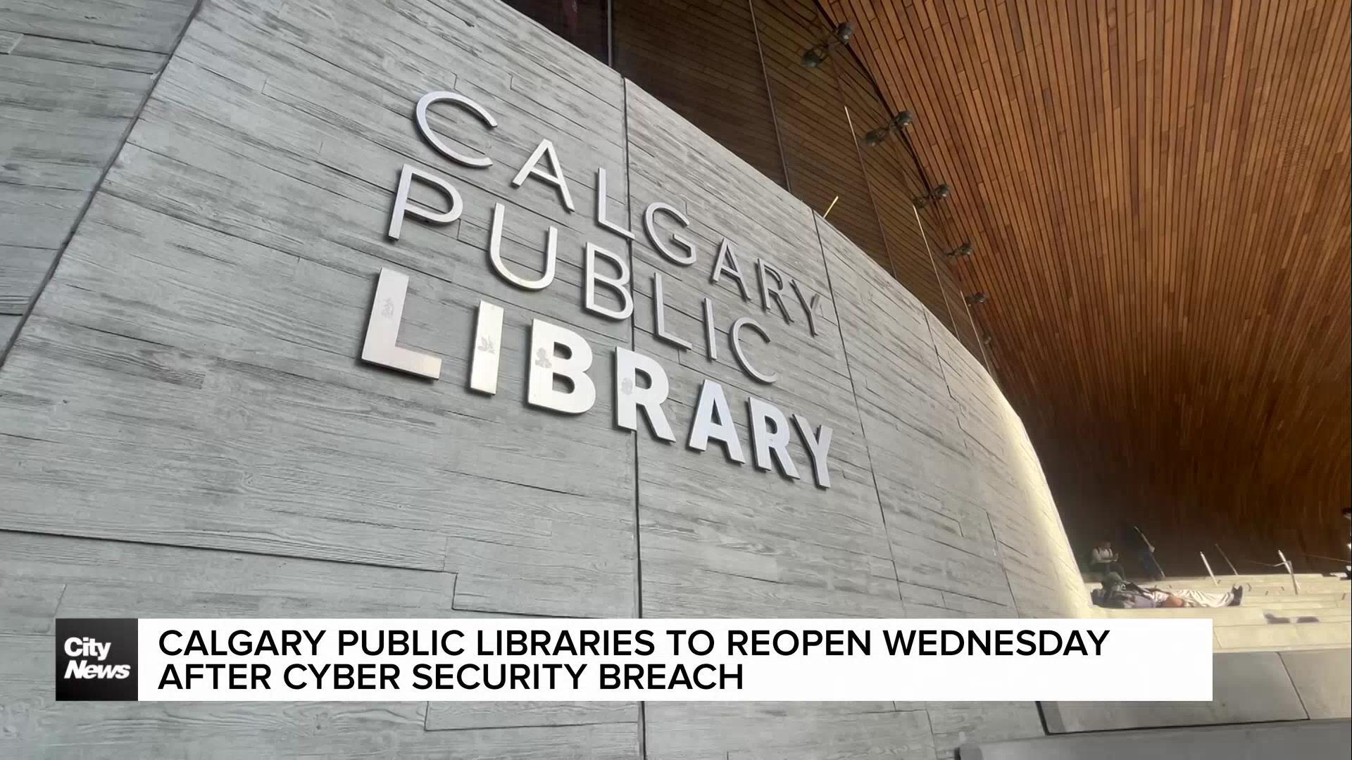 Calgary Public Libraries to reopen Wednesday after cyber security breach