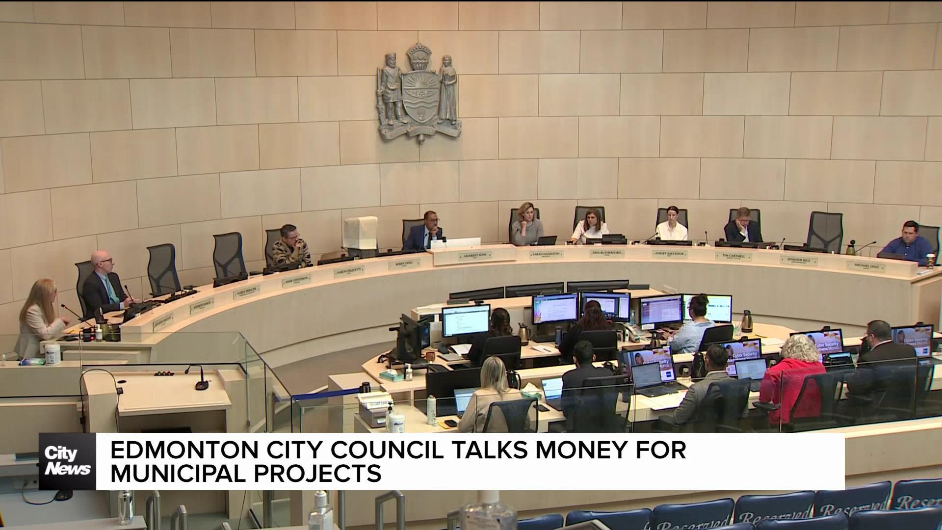 Edmonton city council talks money for municipal projects