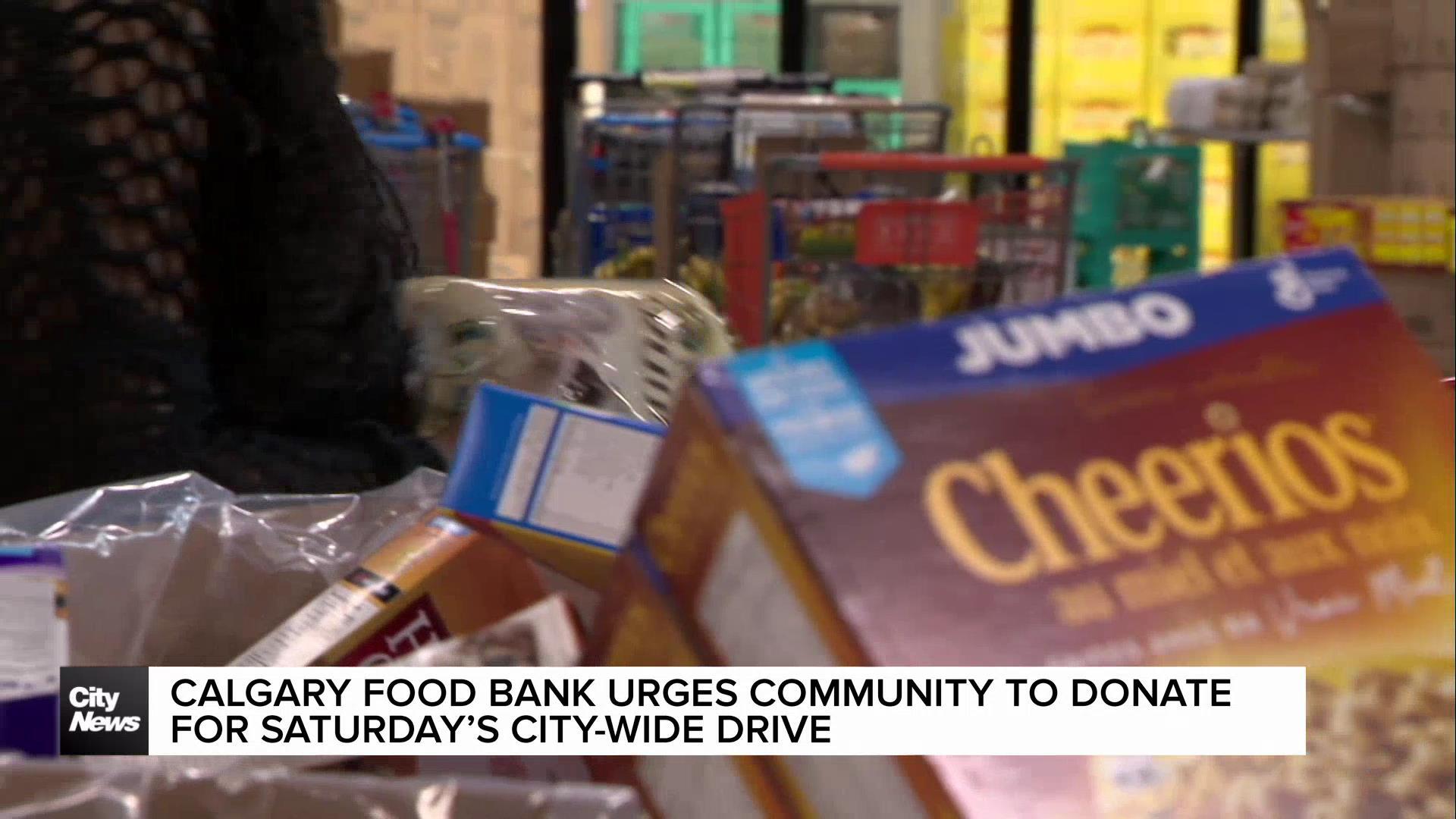 Calgary Food Bank urges community to donate for Saturday’s city-wide drive