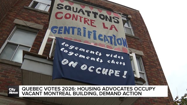 Quebec votes 2026: Housing advocates occupy vacant building