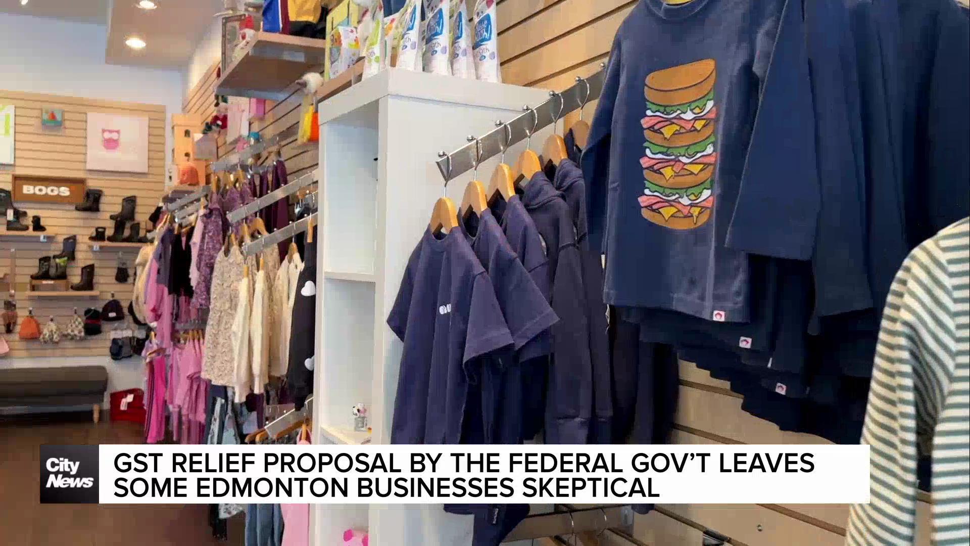 GST relief proposal by Liberals leaves some Edmonton businesses skeptical