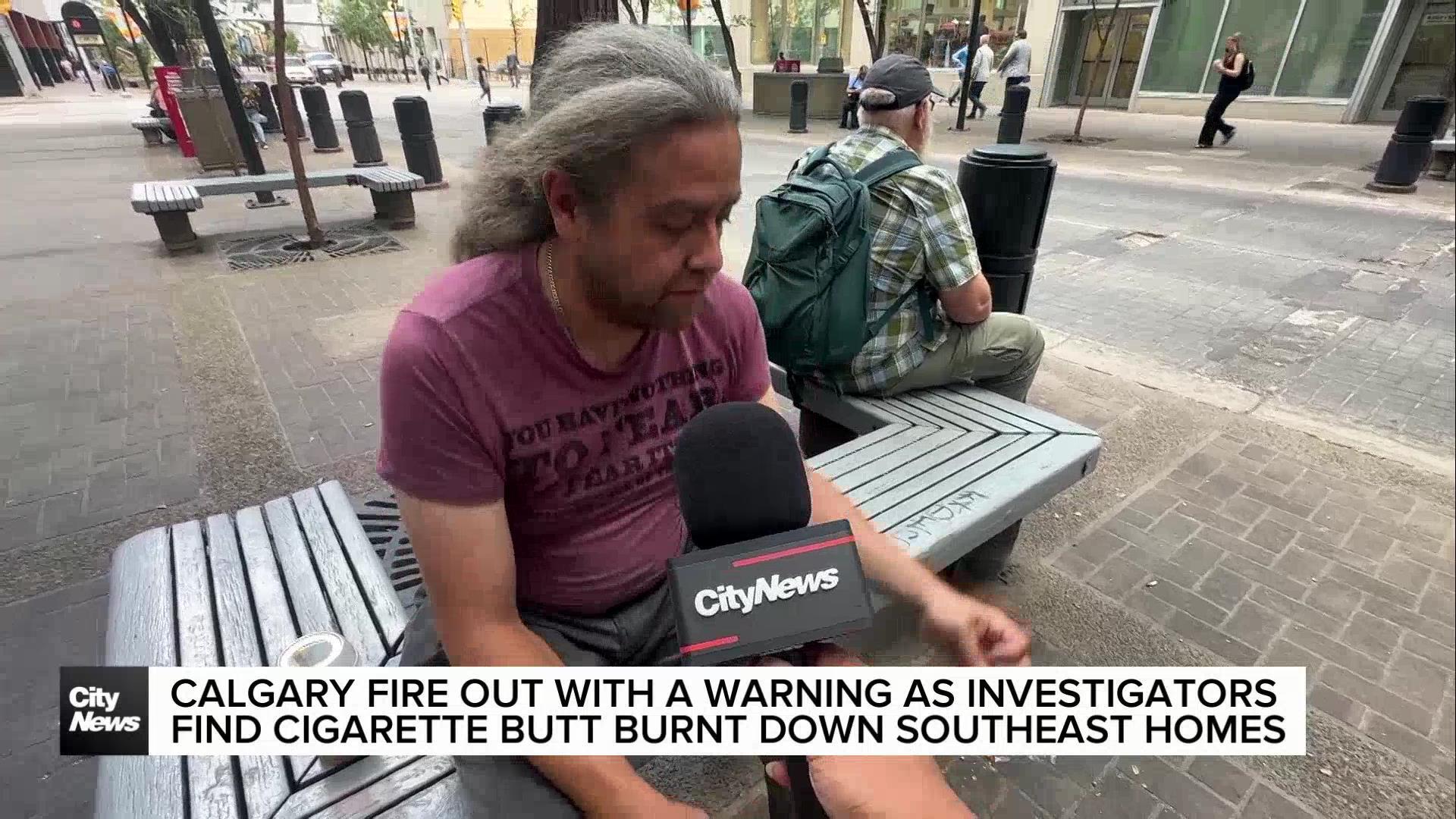 Cigarette butt burns down homes in SE Calgary