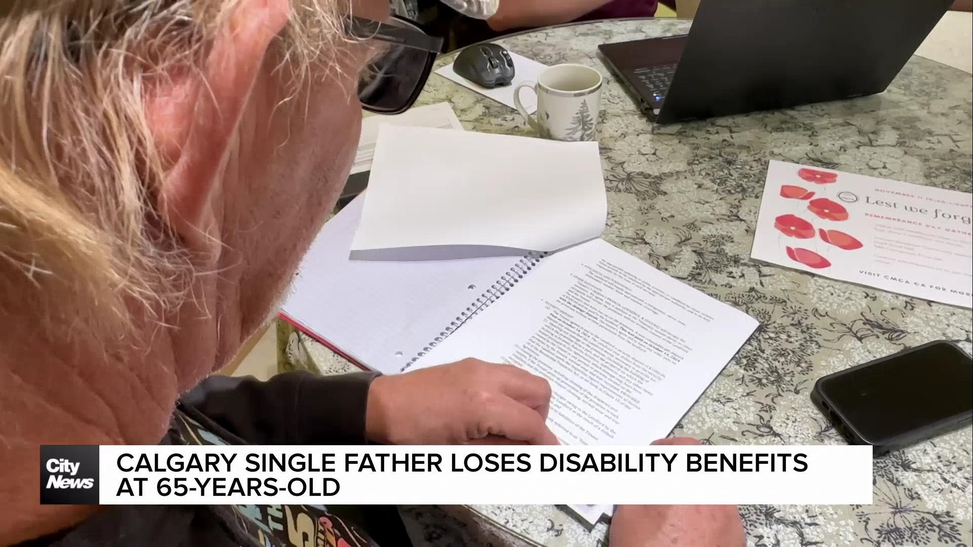 Calgary single father loses disability benefits at 65-years-old