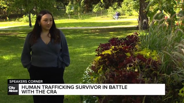 Human trafficking survivor in battle with CRA