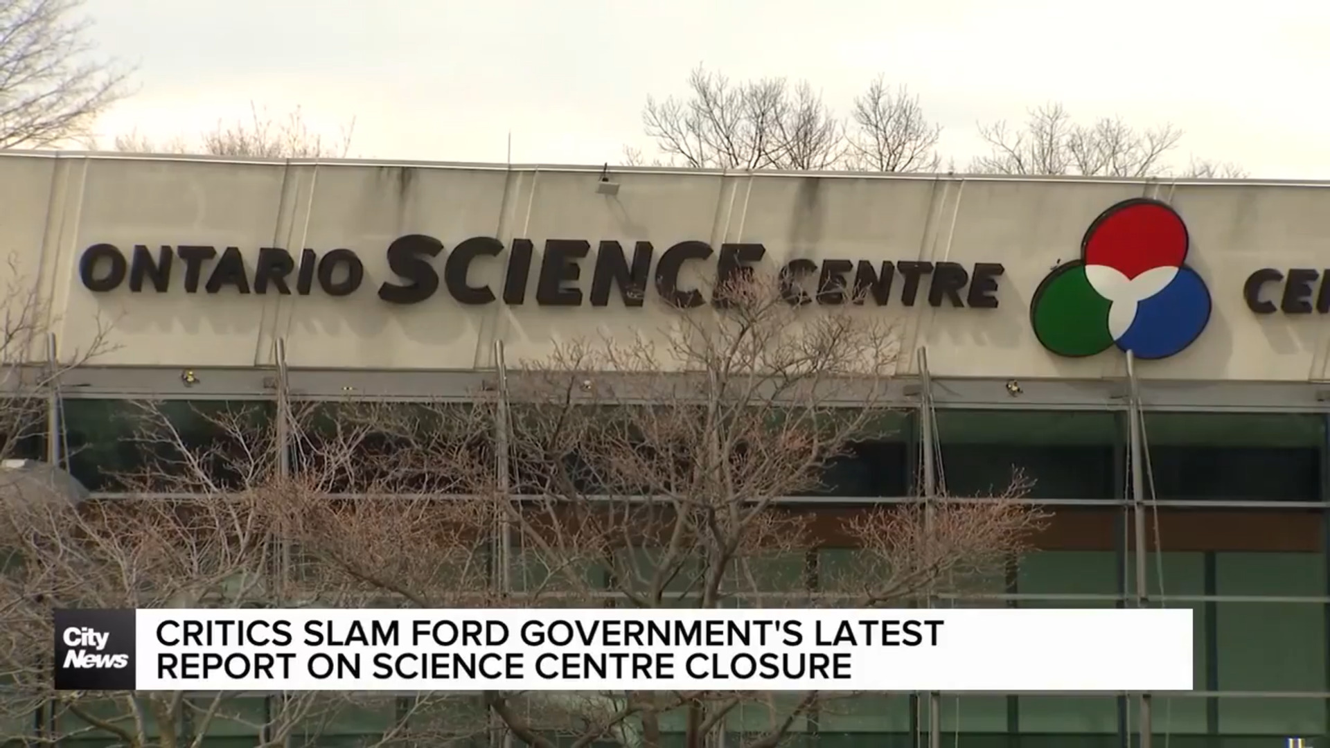 Critics slam Ford government's latest report on Science Centre closure