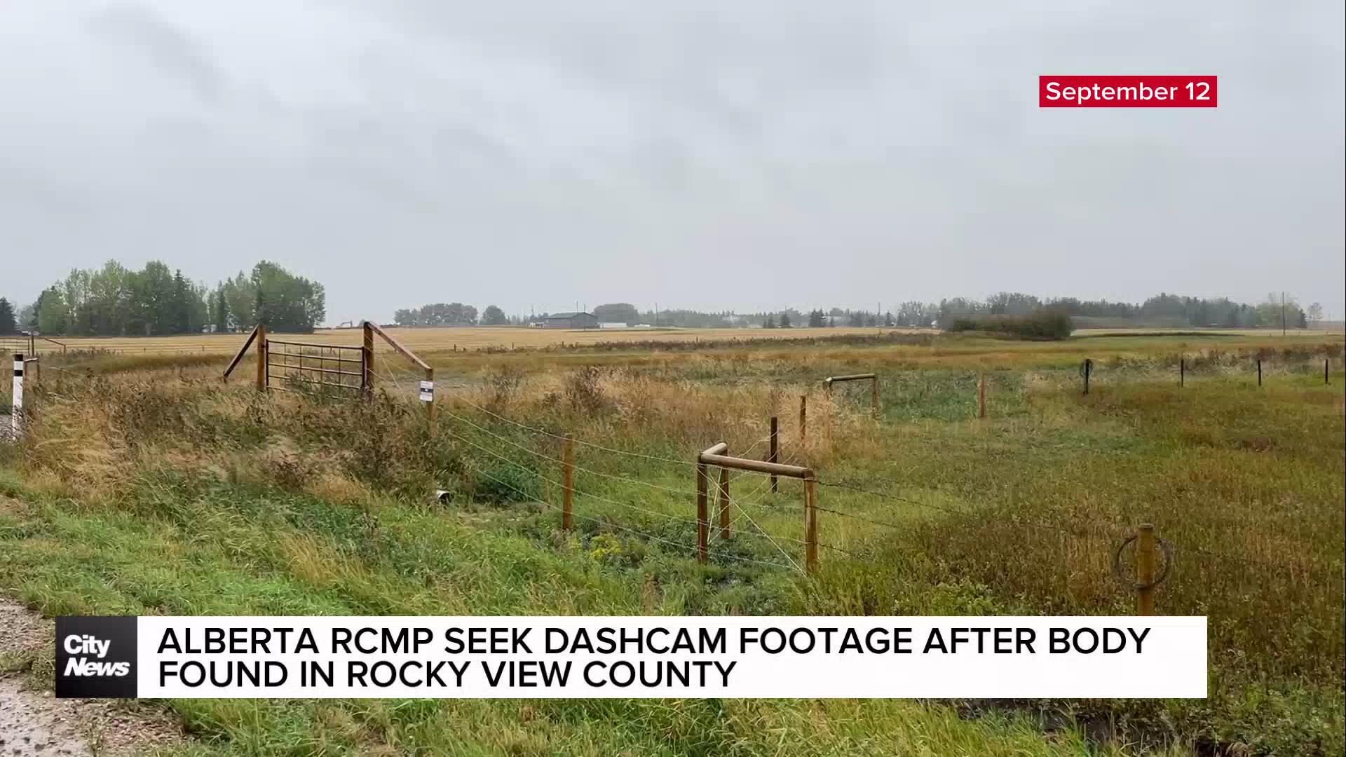 Alberta RCMP seek dashcam footage after body found in Rocky View County