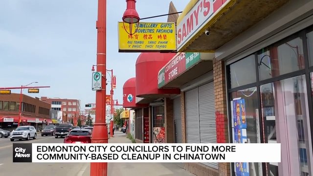 Edmonton city councillors to fund more community-based cleanup in Chinatown