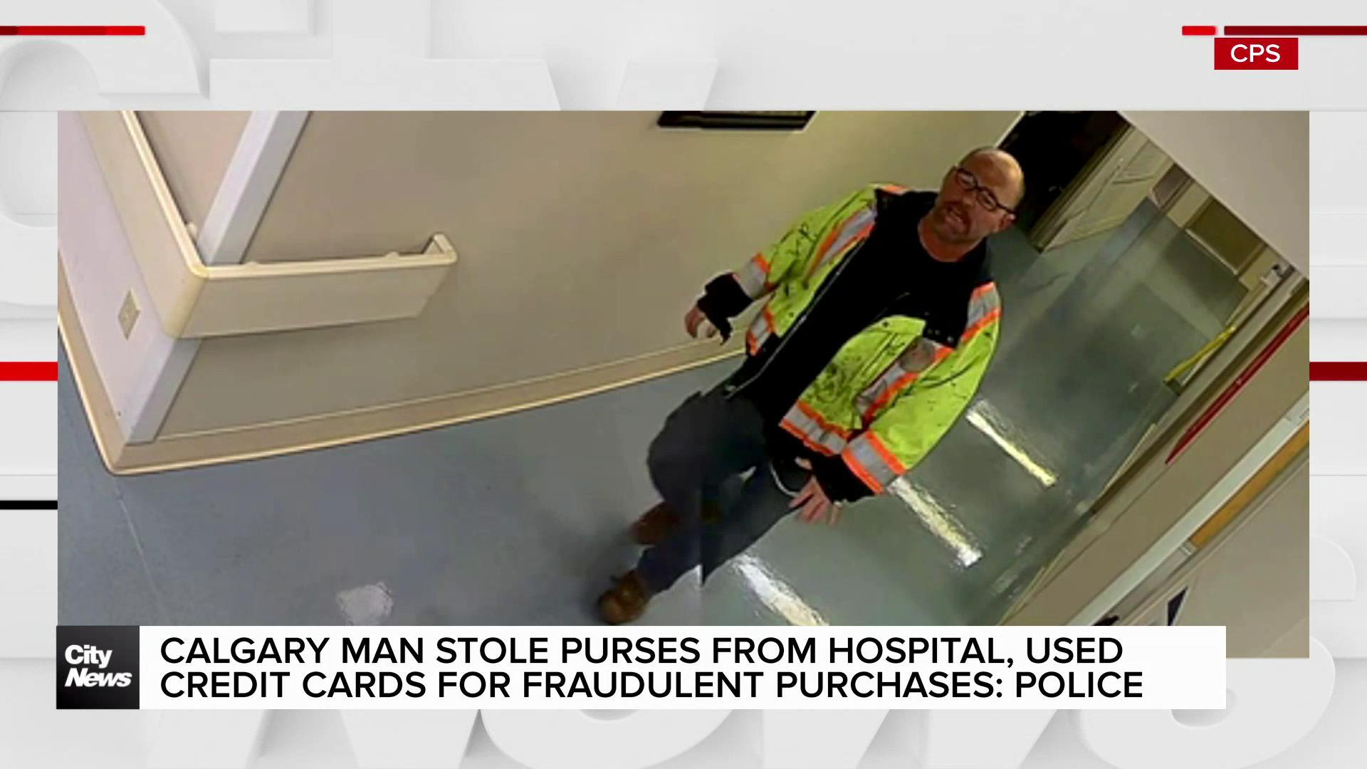 Calgary man stole purses from hospital, used credit cards for fraudulent purchases: police