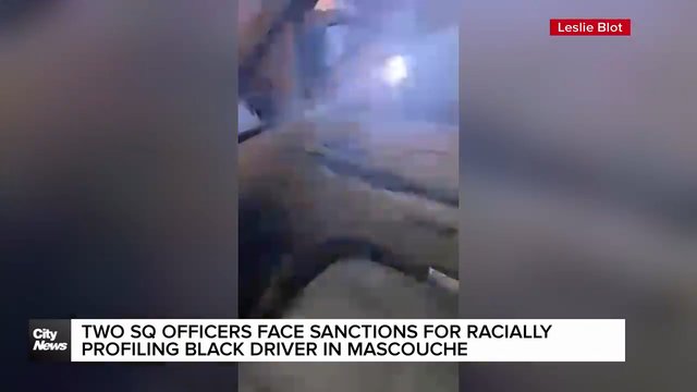 Two SQ officers sanctioned for racially profiling Montreal-area man