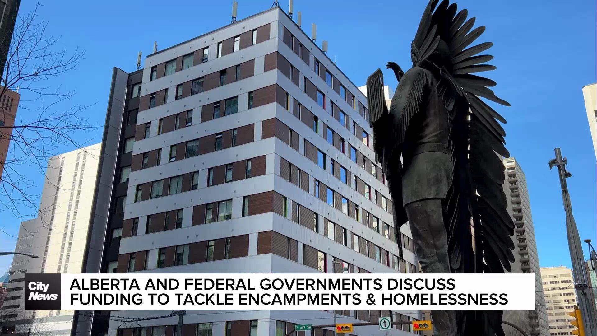 Alberta and federal governments discuss funding to tackle encampments and homelessness