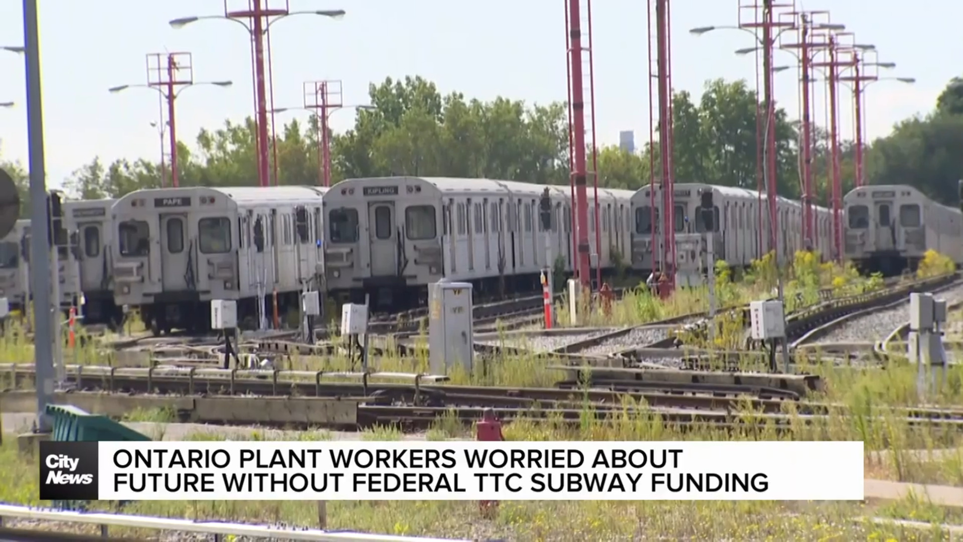 Ontario plant workers worried about future without federal TTC subway funding commitment