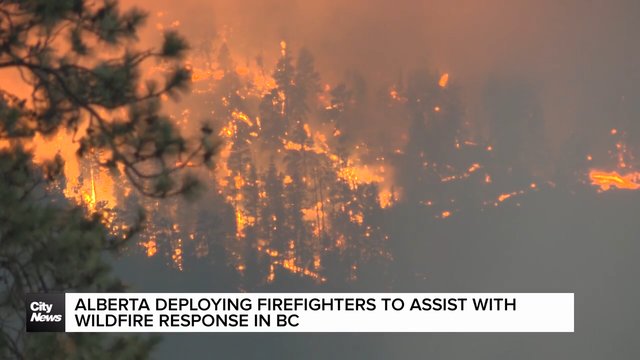 Alberta deploying firefighters to assist with wildfire response in BC