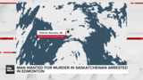 Man wanted for second-degree murder in Saskatchewan arrested in Edmonton