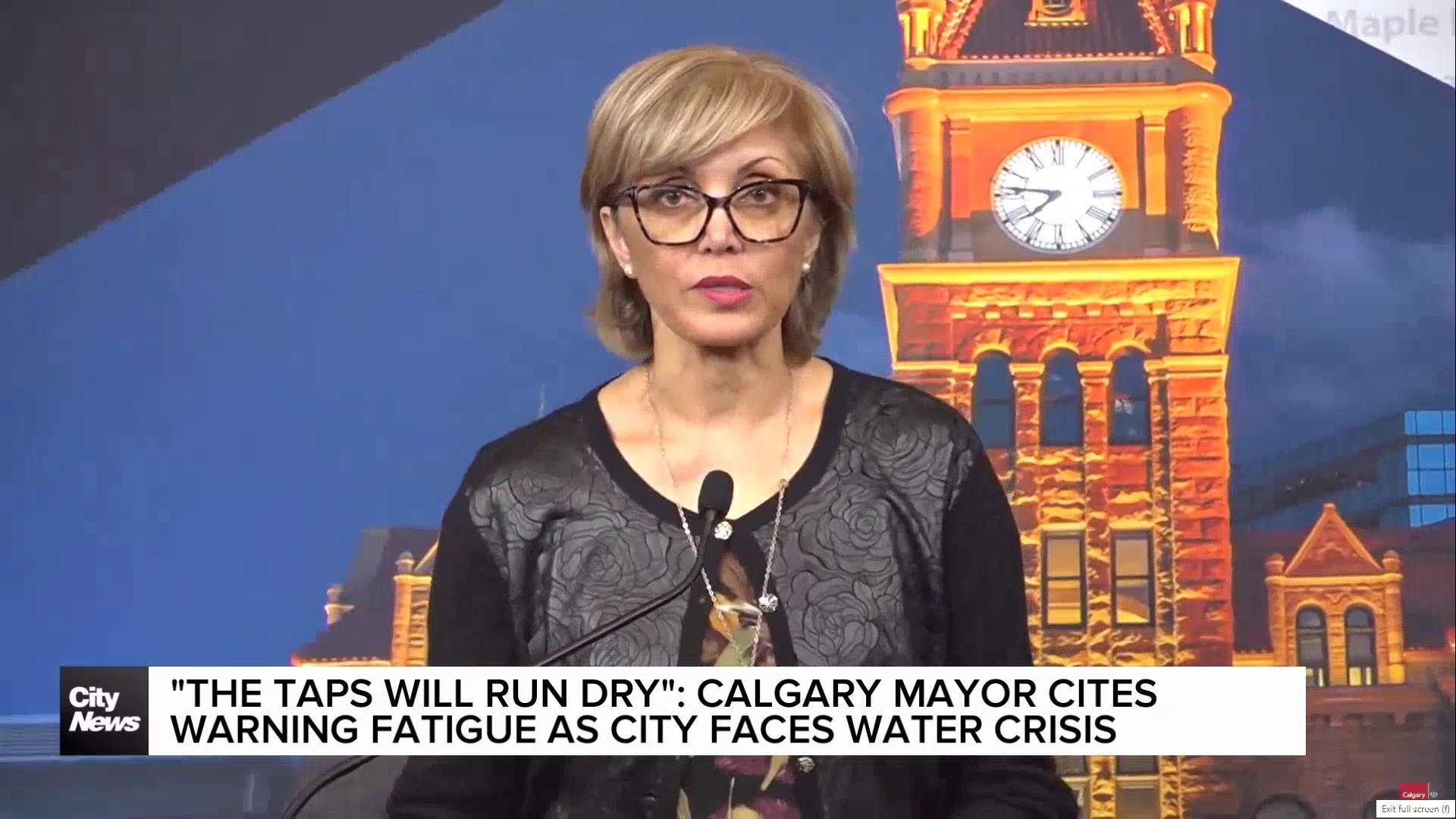 "The taps will run dry": Calgary mayor cites 'warning fatigue' as city faces water crisis