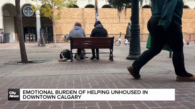Emotional burden of helping unhoused in downtown Calgary