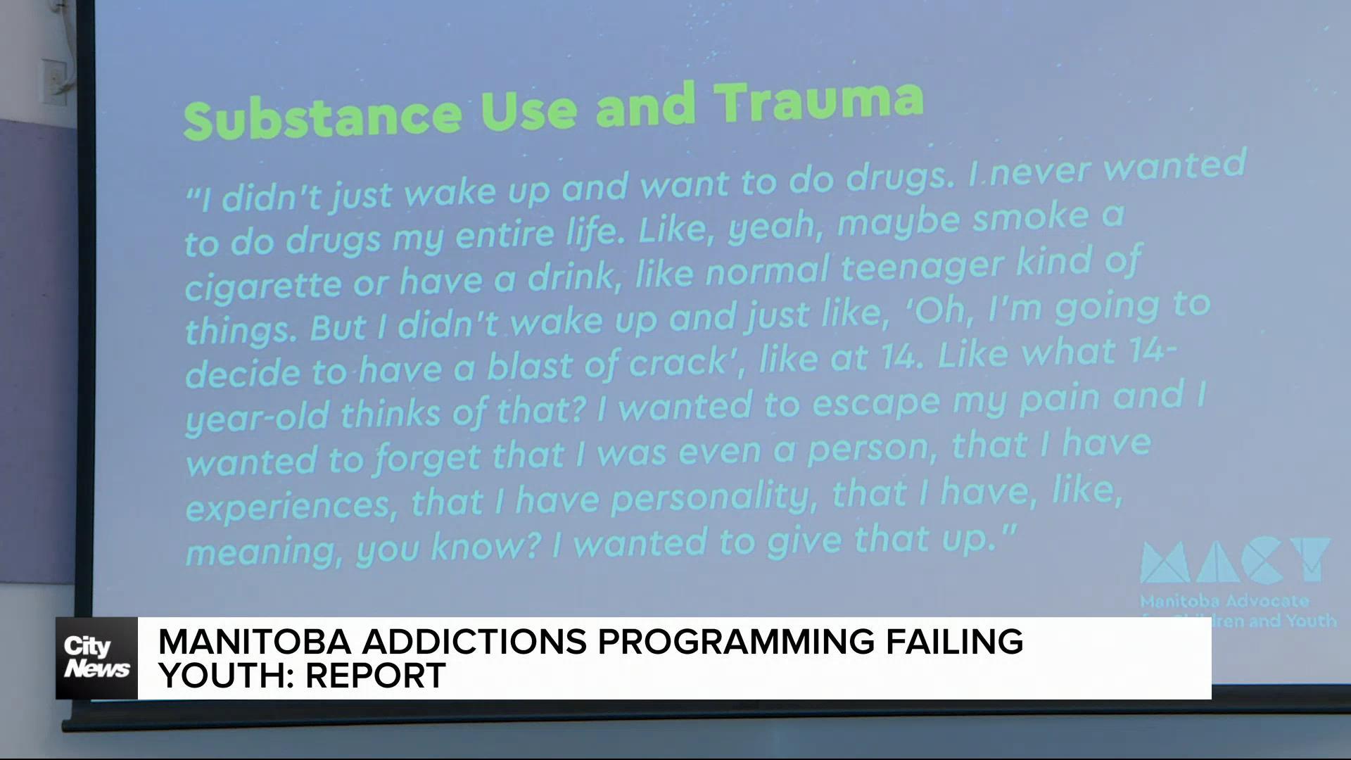 Manitoba addiction services failing youth: report