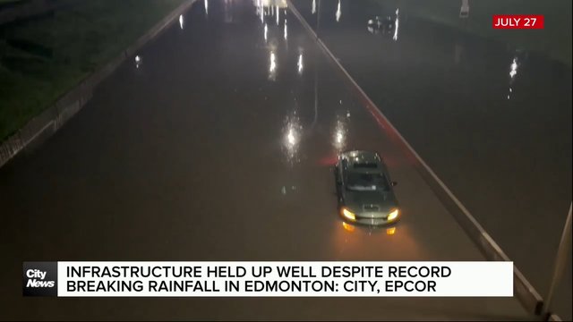 Infrastructure held up well despite record breaking rainfall in Edmonton: City, EPCOR