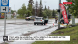 Two men in hospital with serious injuries after being hit by car in NE Calgary
