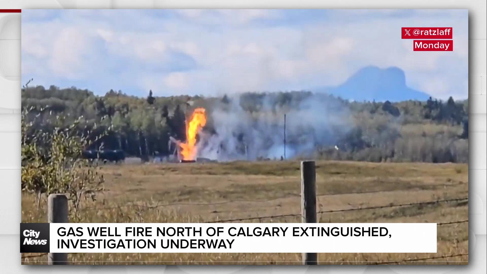 Gas well fire north of Calgary extinguished, investigation underway