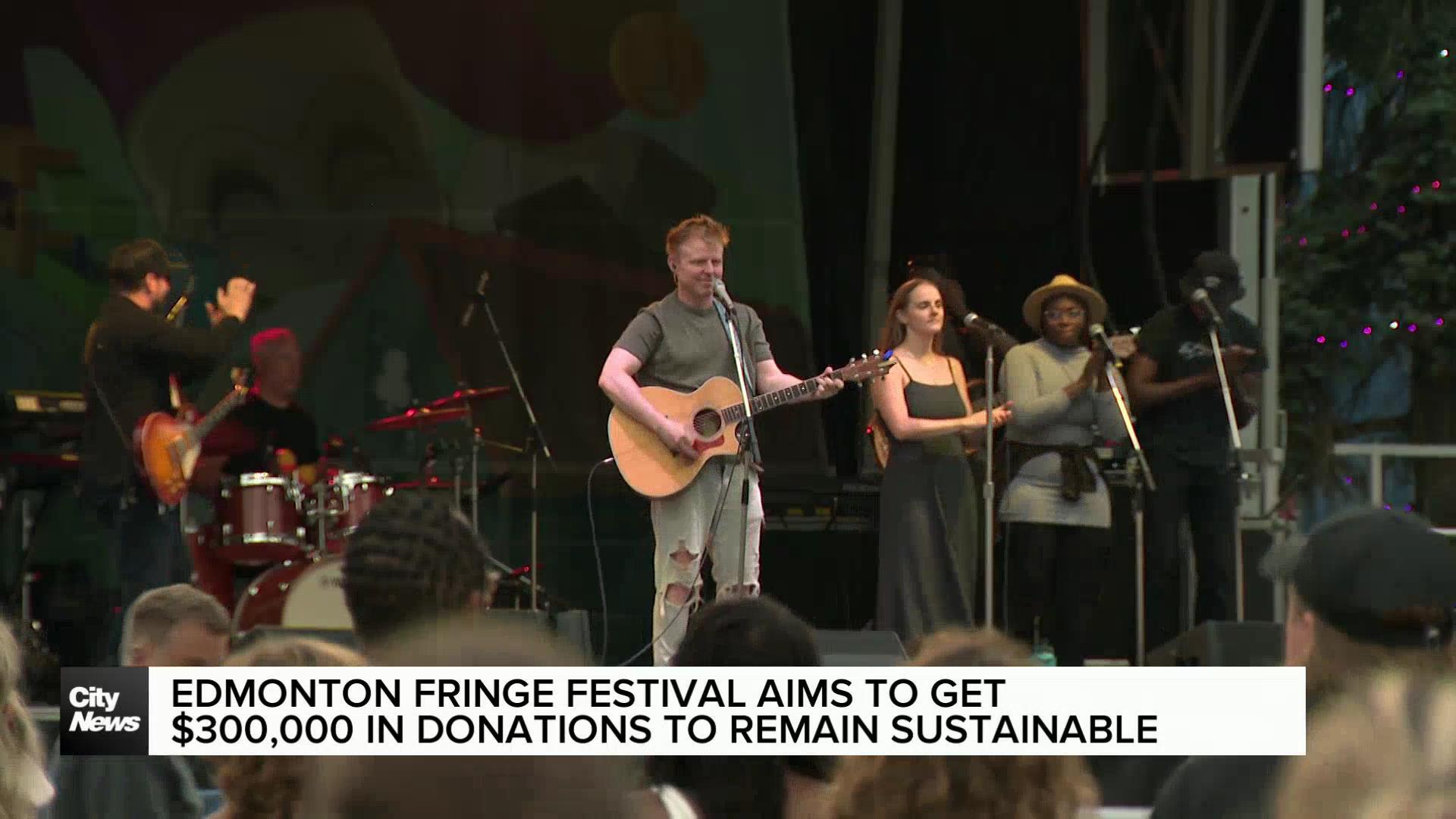 Edmonton Fringe Festival aims to get $300,000 by the end of the festival