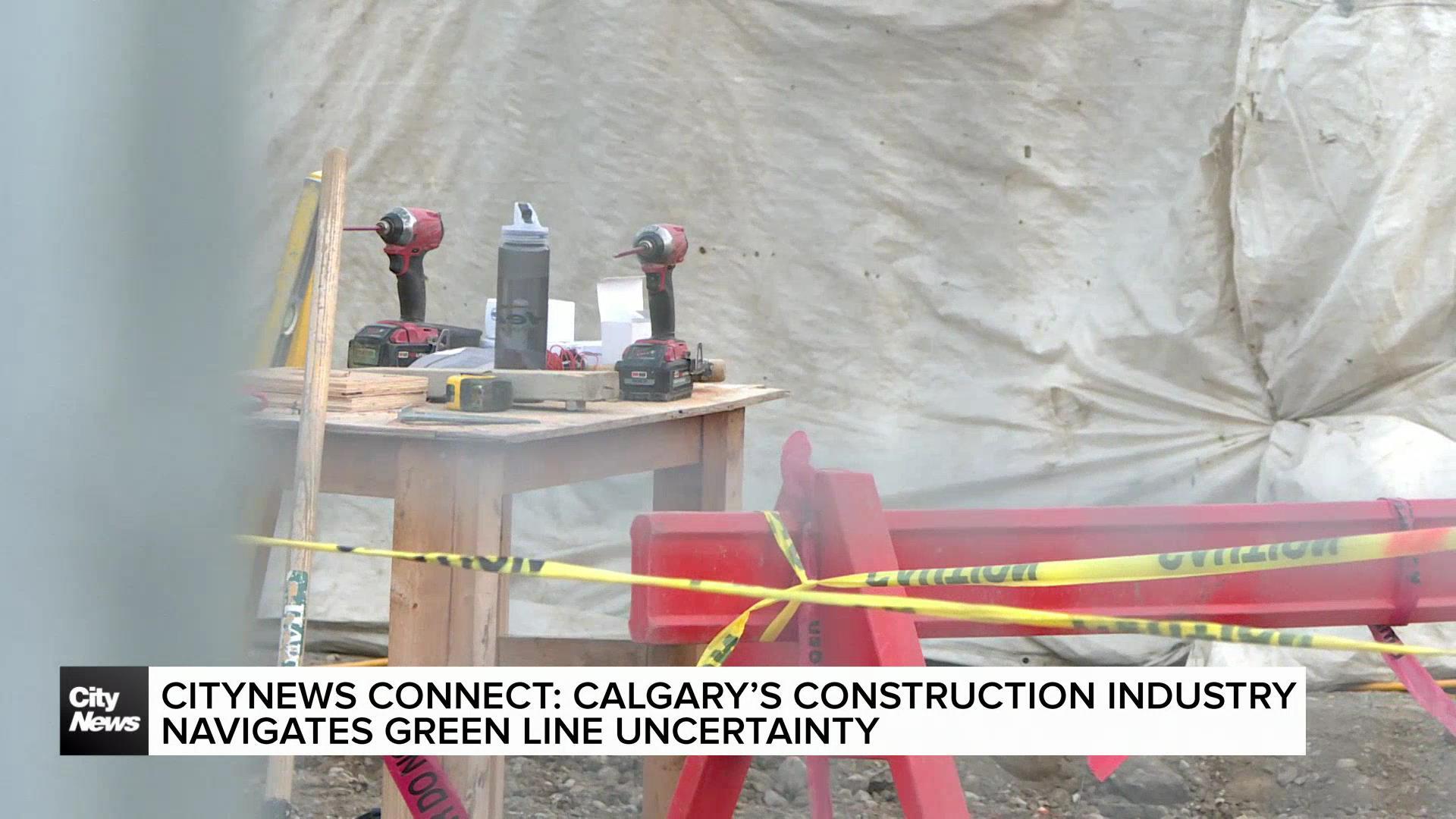 CityNews Connect: Calgary construction industry navigates Green Line uncertainty