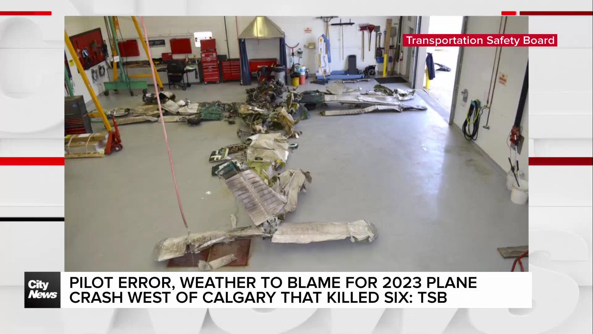 Poor weather, pilot error to blame for plane crash west of Calgary that killed six: TSB