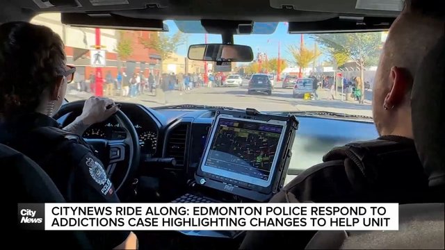 CityNews ride along: Edmonton police responding to addictions case highlight changes to help unit