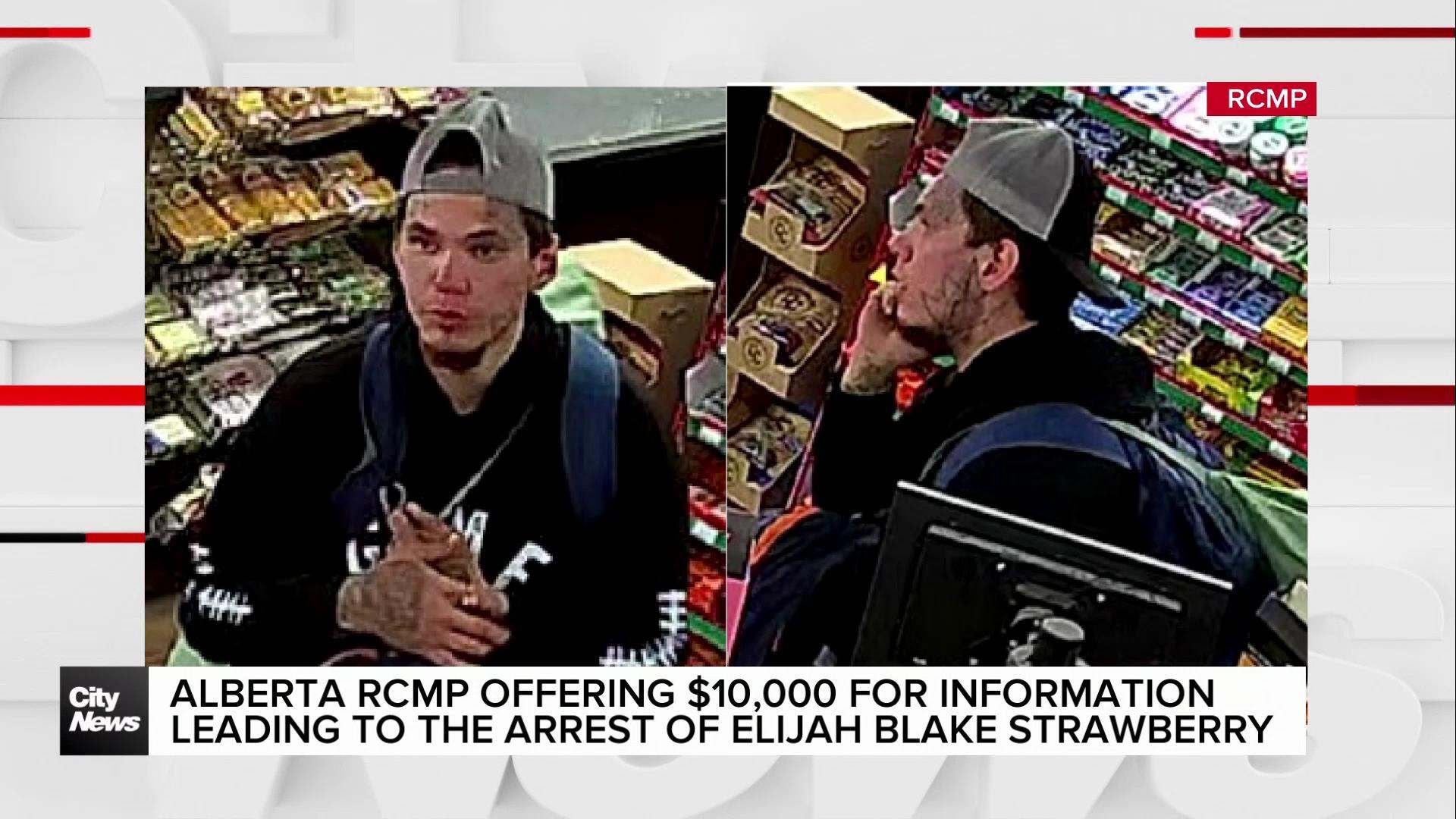 Alberta RCMP offering $10K for information leading to arrest of Elijah Blake Strawberry