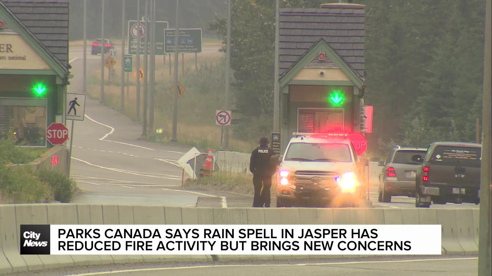 Parks Canada says rain spell in Jasper has reduced fire activity but brings new concerns