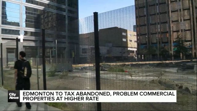 Edmonton to tax derelict commercial property owners at higher rate