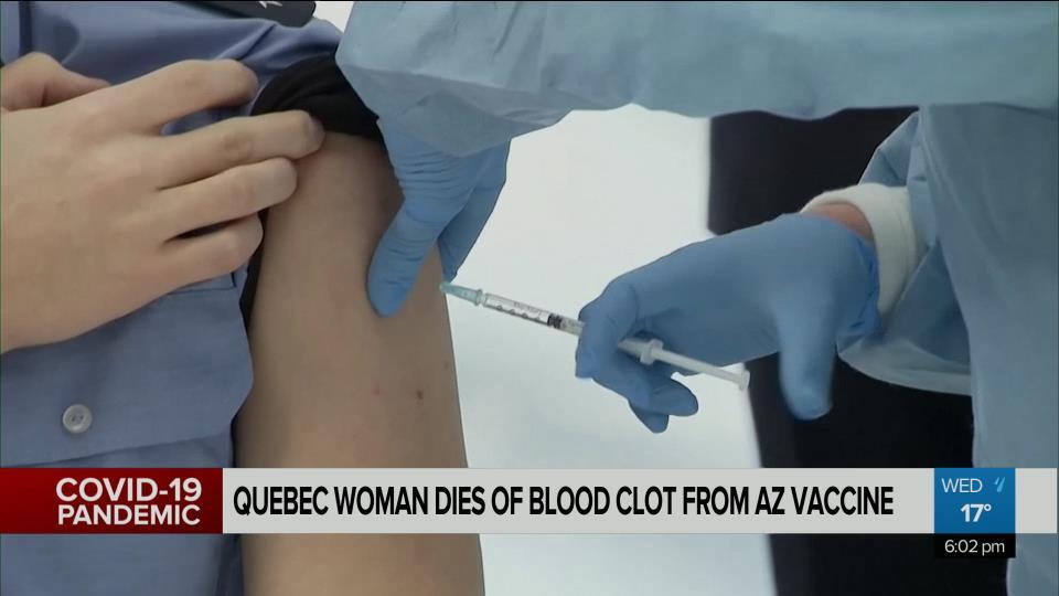 Quebec woman dies of blood clot following AstraZeneca vaccination - Video - CityNews Winnipeg