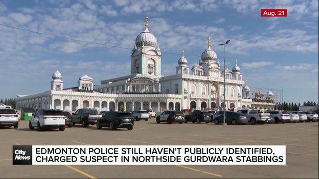 Edmonton police still haven’t publicly identified, charged suspect in northside gurdwara stabbings
