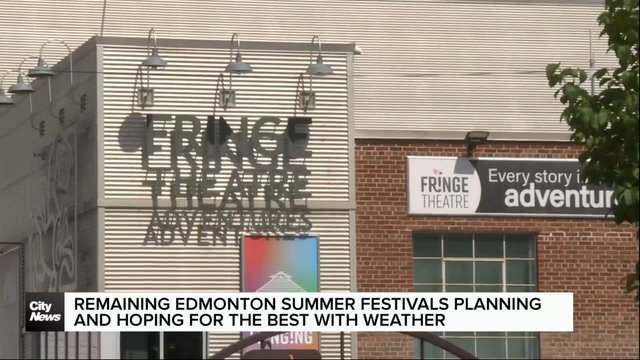Remaining Edmonton summer festivals planning and hoping for the best with weather
