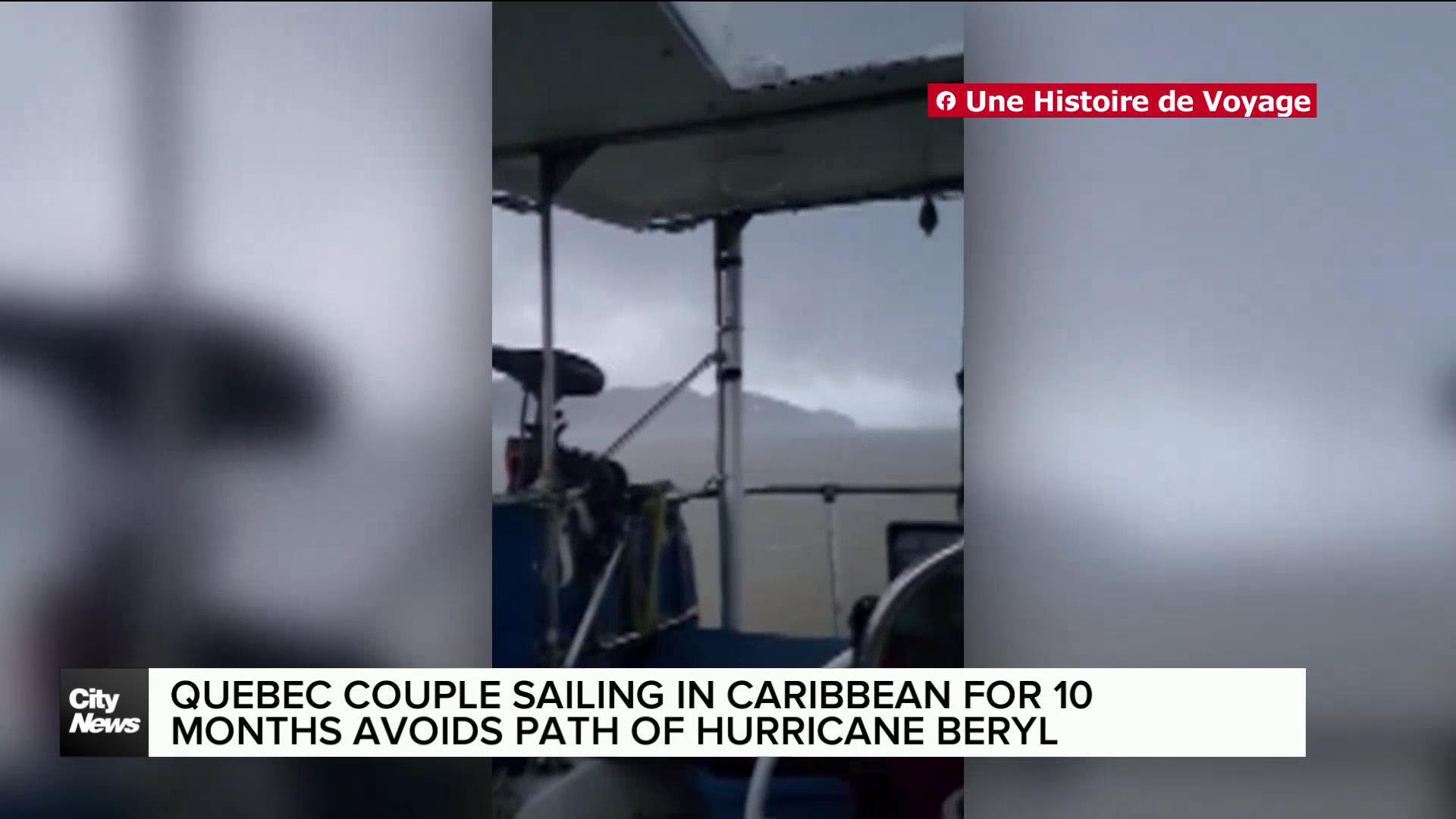 Quebec couple sailing around Caribbean avoids path of Hurricane Beryl