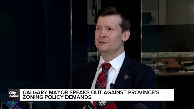 Calgary Mayor speaks out against province’s zoning policy demands
