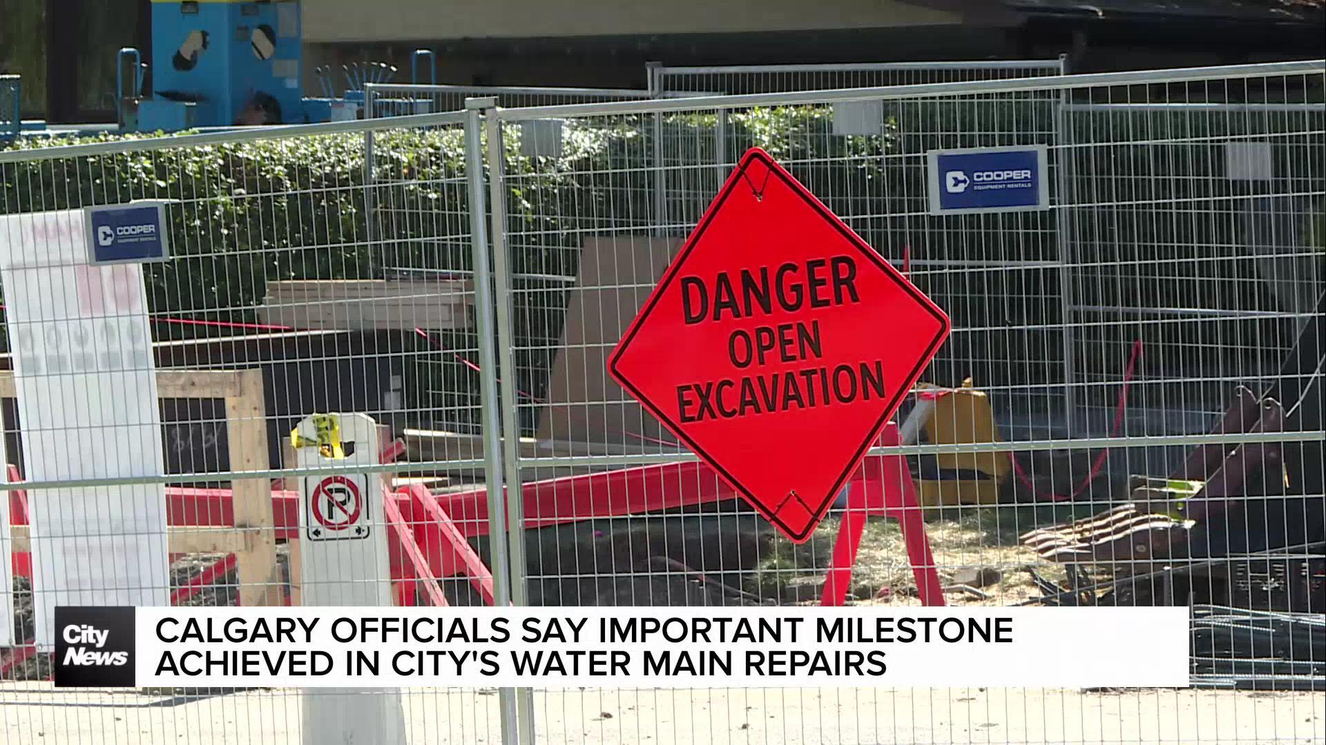 Calgary officials say milestone achieved in city's water main repairs