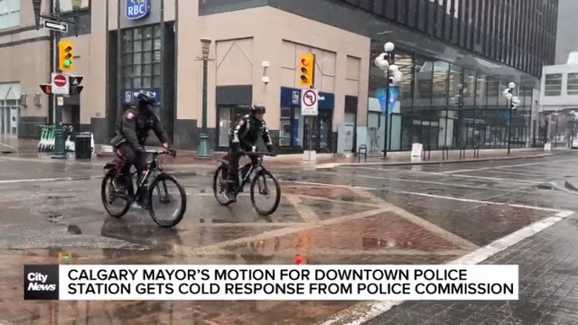 Downtown police station not currently in Calgary Police Commission’s budget