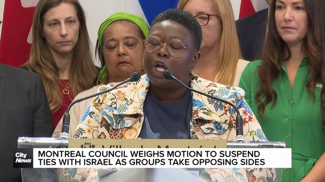 Montreal council weighs on motion to suspend ties with Israel